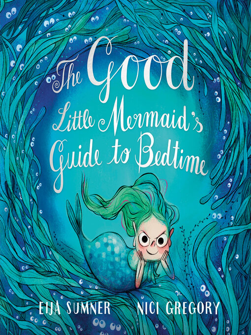 Title details for The Good Little Mermaid's Guide to Bedtime by Eija Sumner - Available